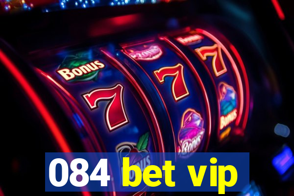 084 bet vip